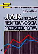 Jak sterować rentownością przedsiębiorstwa