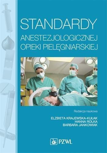 Standardy anestezjologicznej opieki pielęgniarskie