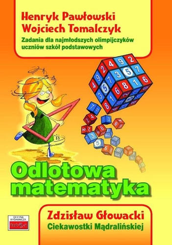 Odlotowa matematyka. Zadania dla najmłodszych..