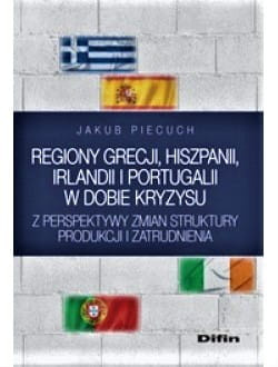 Regiony Grecji, Hiszpanii, Irlandii i Portugalii w dobie kryzysu z perspektywy zmian struktury produkcji i zatrudnienia