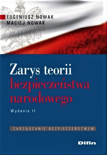 Zarys teorii bezpieczeństwa narodowego Zarządzanie bezpieczeństwem