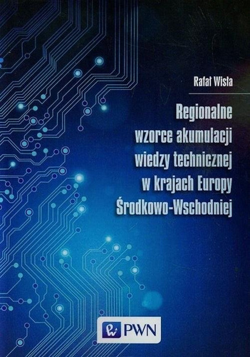 Regionalne wzorce akumulacji wiedzy technicznej..