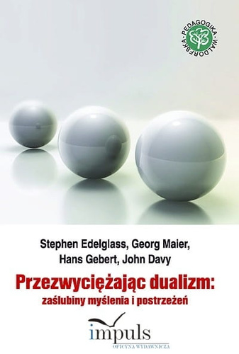 Przezwyciężając dualizm Zaślubiny myślenia i postrzeżeń