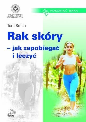Rak skóry. Jak zapobiegać i leczyć