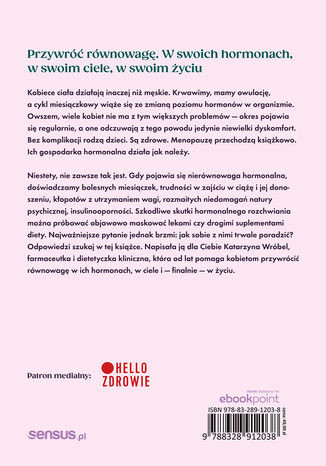 Więcej niż hormony. Jak przywrócić spokój w ciele i dotrzeć do prawdziwej przyczyny problemów hormonalnych