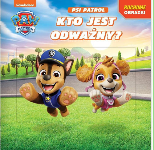 Psi Patrol. Ruchome obrazki. Kto jest odważny?