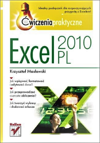Excel 2010 PL. Ćwiczenia praktyczne