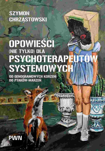 Opowieści (nie tylko) dla psychoterapeutów...