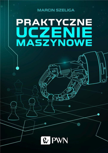 Praktyczne uczenie maszynowe