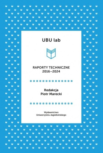 UBU lab. Raporty techniczne 2016-2024