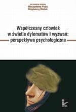 Współczesny człowiek w świetle dylematów i wyzwań: perspektywa psychologiczna