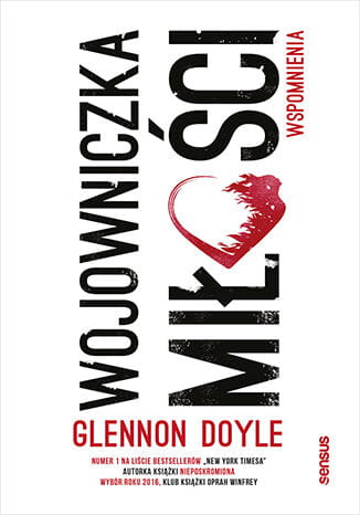 Wojowniczka miłości. Wspomnienia