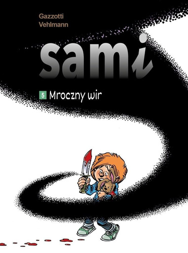 Sami T.5 Mroczny wir