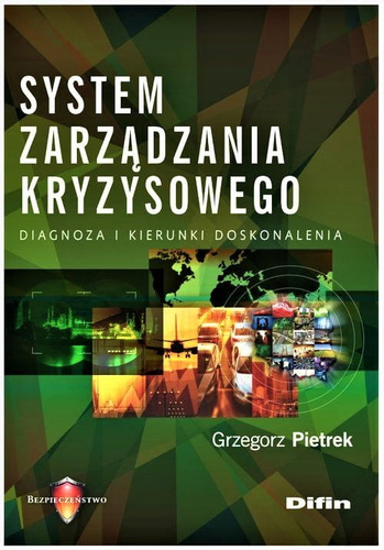 System zarządzania kryzysowego Diagnoza i kierunki doskonalenia