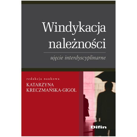 Windykacja należności. Ujęcie interdyscyplinarne