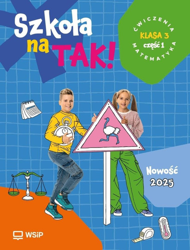 Matematyka SP 3 Szkoła na tak ćwiczenia cz.1