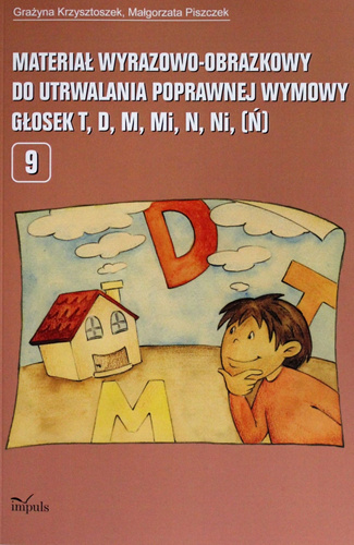 Materiał wyrazowo-obrazkowy do utrwalania poprawnej wymowy t,d,m, mi, n , ni, (ń)