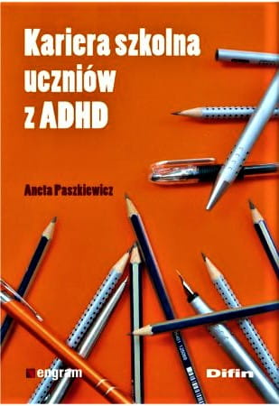 Kariera szkolna uczniów z ADHD