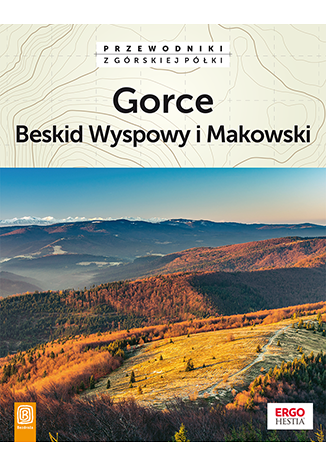 Gorce, Beskid Wyspowy i Makowski. Wydanie 2