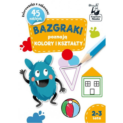 Bazgraki poznają KSZTAŁTY i KOLORY 2-3 lata