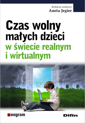 Czas wolny małych dzieci w świecie realnym i wirtualnym