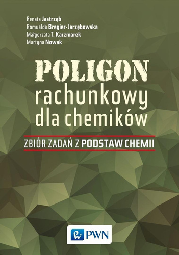 Poligon rachunkowy dla chemików. Zbiór zadań