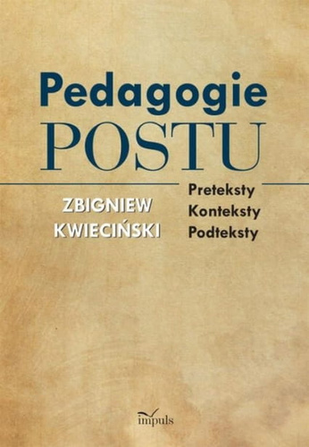 Pedagogie postu Preteksty – konteksty – podteksty