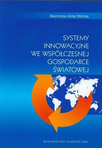 Systemy innowacyjne we współczesnej gospodarce..