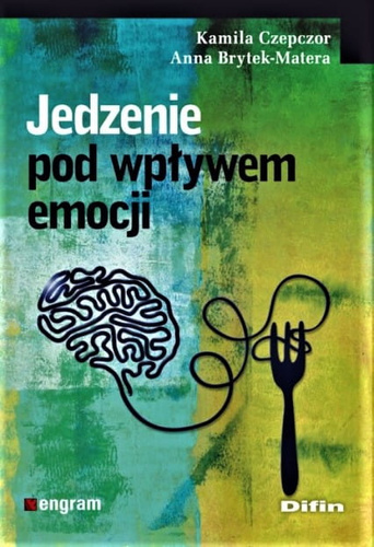 Jedzenie pod wpływem emocji