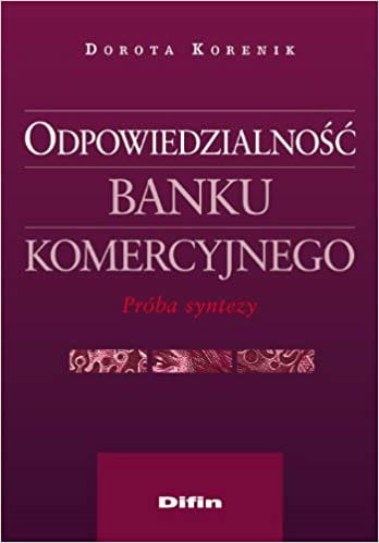 Odpowiedzialność banku komercyjnego. Próba syntezy