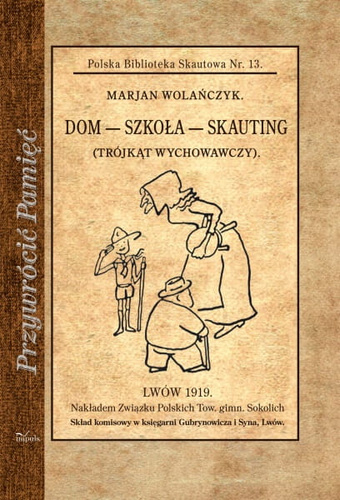 Dom - szkoła - skauting  (Trójkąt wychowawczy)