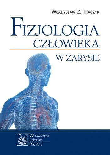 Fizjologia człowieka w zarysie w.2013  PZWL