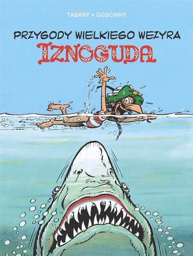 Przygody wielkiego wezyra Iznoguda T.6