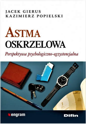Astma oskrzelowa. Perspektywa psychologiczno-egzystencjalna