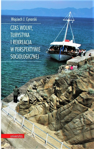 Czas wolny, turystyka i rekreacja w perspektywie socjologicznej