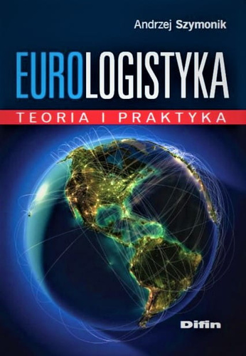 Eurologistyka. Teoria i praktyka