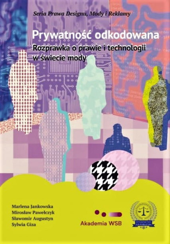 Prywatność odkodowana. Rozprawka o prawie i technologii w świecie mody