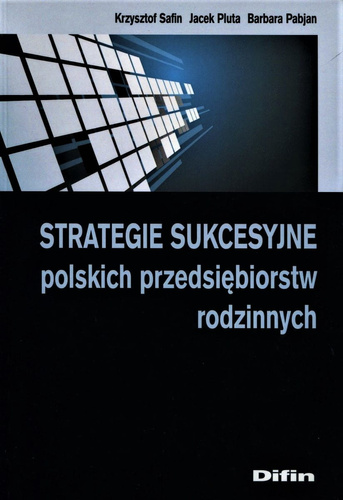 Strategie sukcesyjne polskich przedsiębiorstw rodzinnych