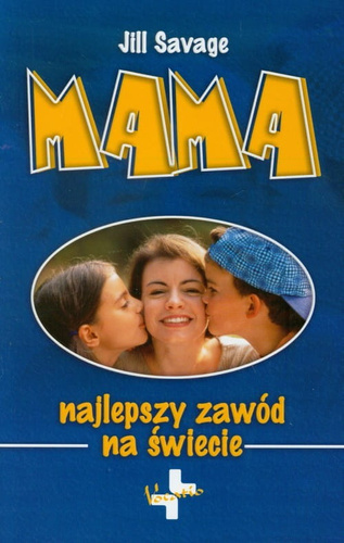 Mama Najlepszy zawód na świecie [Savage Jill]