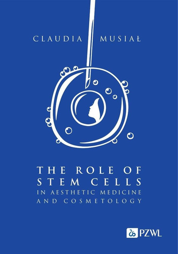 The role of stem cells in aesthetic medicine and..