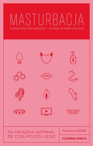 Masturbacja. Podręcznik przyjemności..
