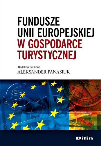 Fundusze Unii Europejskiej w gospodarce turystycznej