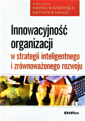 Innowacyjność organizacji w strategii inteligentnego i zrównoważonego rozwoju
