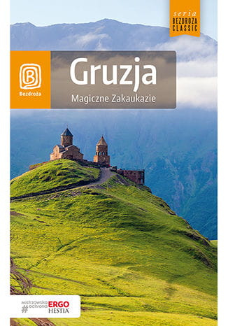 Gruzja. Magiczne Zakaukazie. Wydanie 2