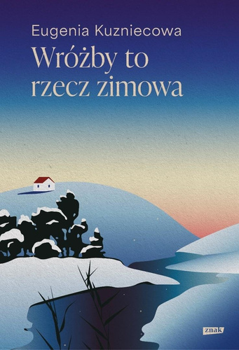 Wróżby to rzecz zimowa