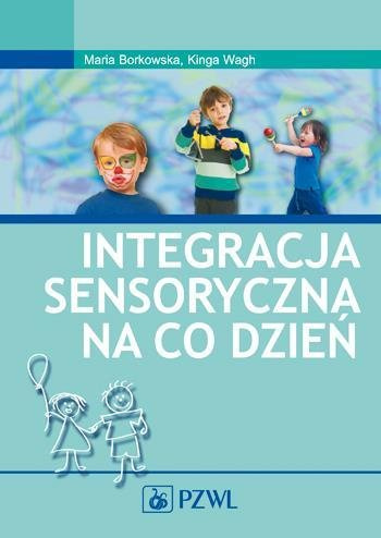 Integracja sensoryczna na co dzień PZWL
