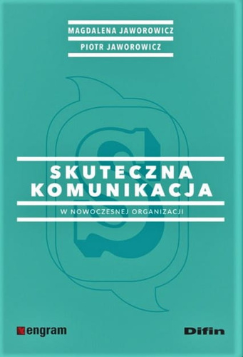 Skuteczna komunikacja w nowoczesnej organizacji