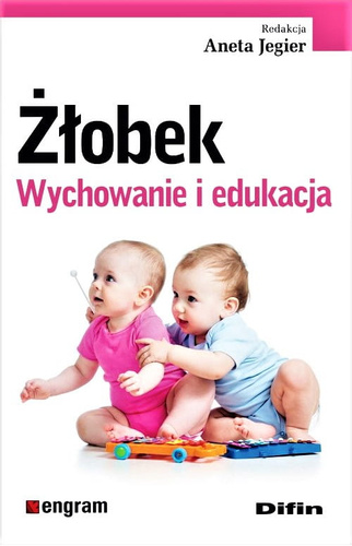 Żłobek. Wychowanie i edukacja