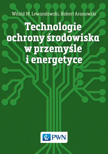 Technologie ochrony środowiska w przemyśle...