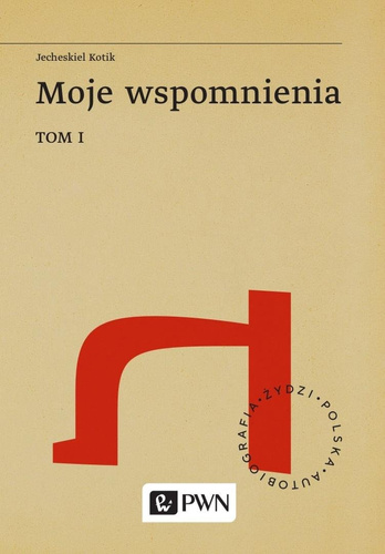 Moje Wspomnienia T.1